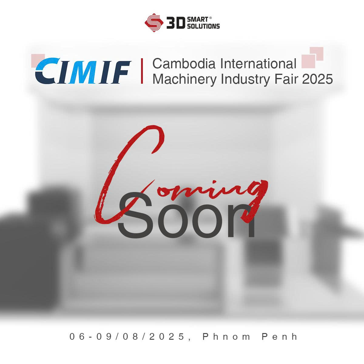 CIMIF 2025 – Cambodia International Machinery Industry Fair