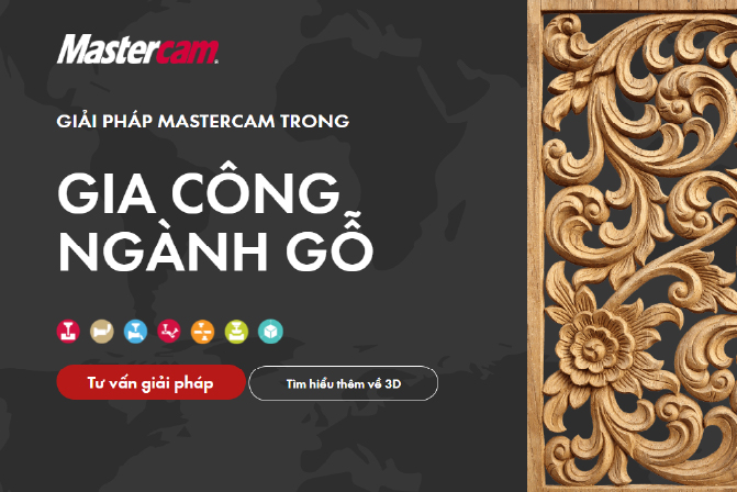 Giải pháp Mastercam trong gia công ngành gỗ