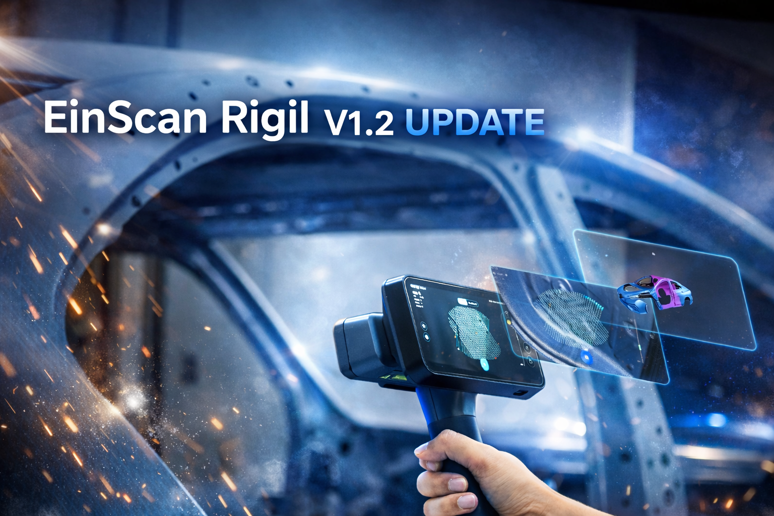 EinScan Rigil – Cập Nhật Tính Năng Mới Phiên Bản 1.2