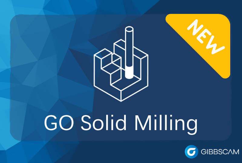 GibbsCAM GO Solid Milling