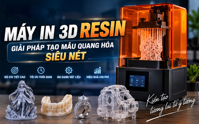 Máy in 3D Resin giải pháp tạo mẫu quang hóa siêu nét