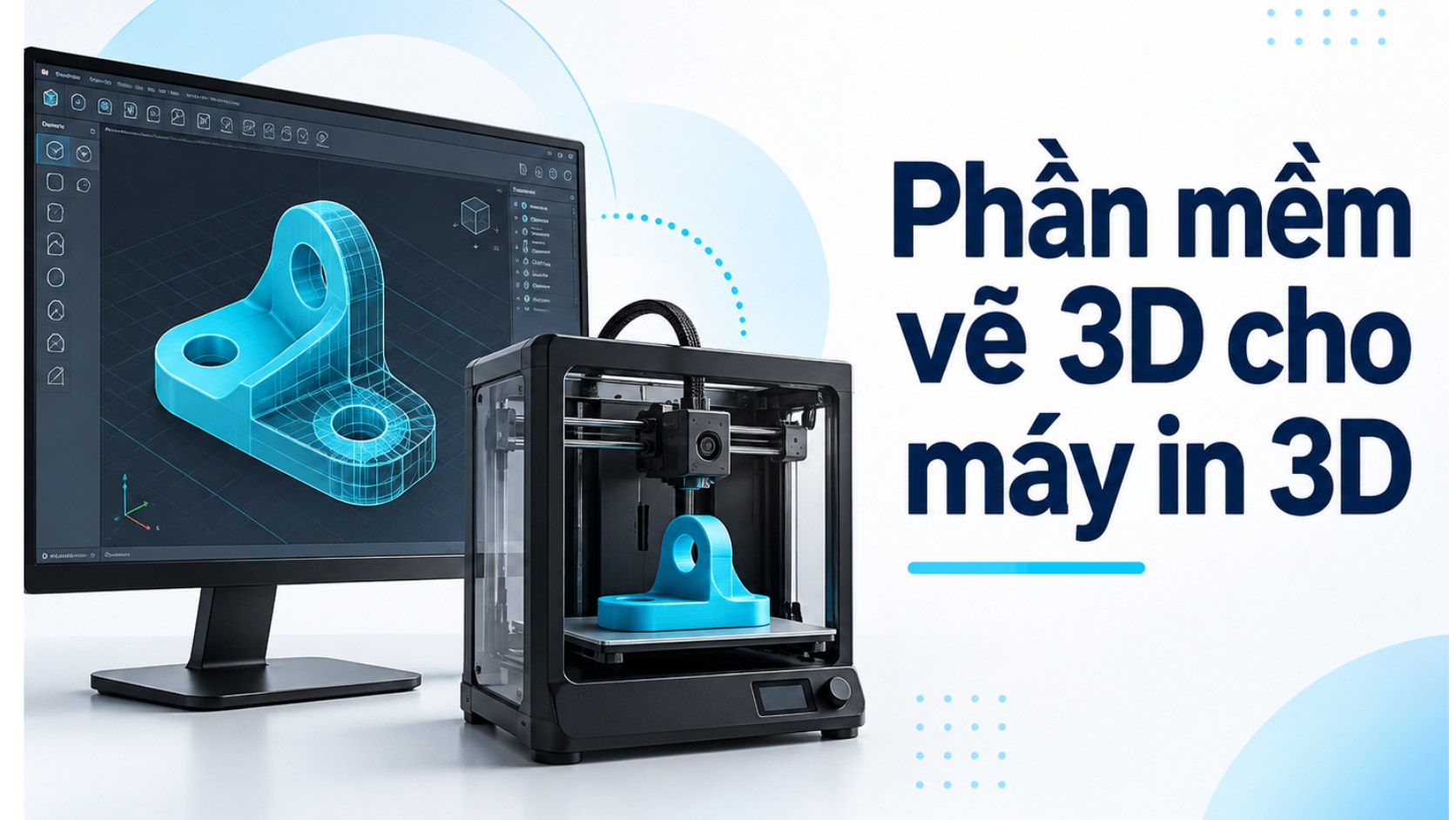 Phần mềm vẽ 3D cho máy in 3D